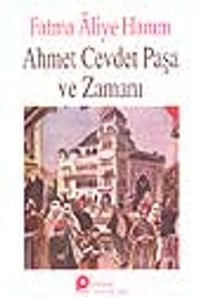 Ahmet Cevdet Paşa ve Zamanı
