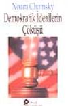 Demokratik İdeallerin &Ccedil;&ouml;k&uuml;ş&uuml;