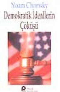 Demokratik İdeallerin Çöküşü