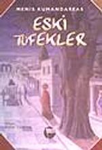 Eski Tüfekler