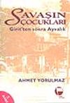 Savaşın &Ccedil;ocukları / Girit'ten Sonra Ayvalık