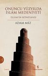 Onuncu Y&uuml;zyılda İslam Medeniyeti
