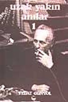 Uzak Yakın Anılar 1