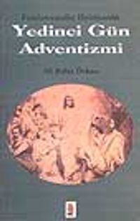 Yedinci Gün Adventizmi -Fundamentalist Hırıstiyanlık-
