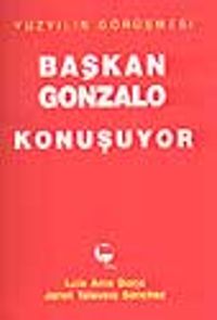Başkan Gonzalo Konuşuyor