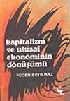 Kapitalizm ve Ulusal Ekonominin D&ouml;n&uuml;ş&uuml;m&uuml;