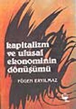 Kapitalizm ve Ulusal Ekonominin Dönüşümü