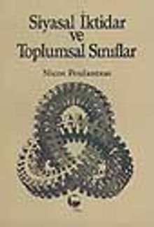 Siyasal İktidar ve Toplumsal Sınıflar