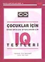 Çocuklar İçin Evde-Okulda Uygulanabilir IQ Testleri