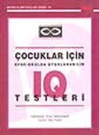 Çocuklar İçin Evde-Okulda Uygulanabilir IQ Testleri