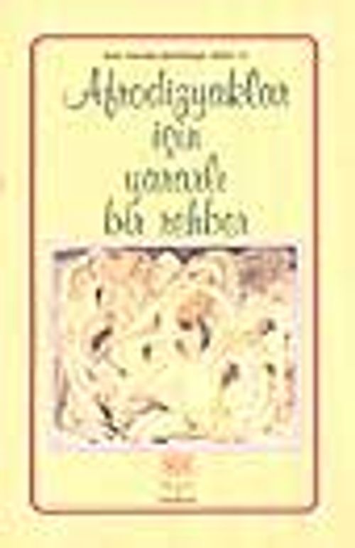 Afrodizyaklar İçin Yararlı Bir Rehber