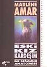Eski Kız Kardeşim