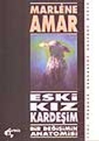 Eski Kız Kardeşim