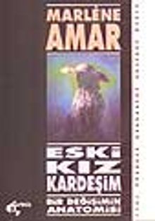 Eski Kız Kardeşim