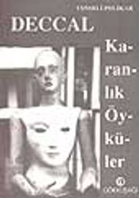 Deccal/ Karanlık Öyküler