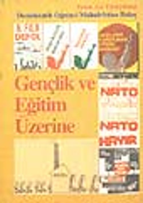 Gençlik ve Eğitim Üzerine -Demokratik Öğrenci Muhalefetine Bakış-