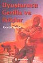 Uyuşturucu Gerilla ve İktidar