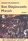 Son D&uuml;ş&uuml;ncenin Masalı