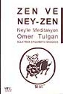 Zen ve Ney-Zen /Ney'le Meditasyon