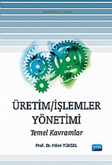 Üretim / İşlemler Yönetimi & Temel Kavramlar
