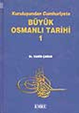 Kuruluşundan Cumhuriyete Büyük Osmanlı Tarihi (10 Cilt Takım)