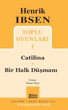 Toplu Oyunları 1 / Catalina - Bir Halk Düşmanı - Henrik İbsen