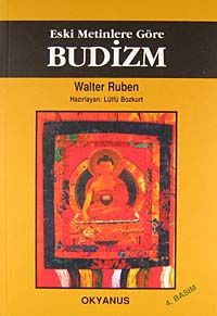 Budizm / Eski Metinlere Göre