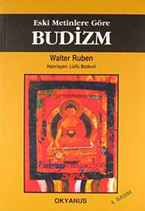 Budizm / Eski Metinlere Göre