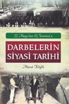 27 Mayıs'tan 15 Temmuz'a Darbelerin Siyasi Tarihi