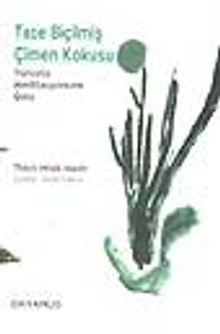 Taze Biçilmiş Çimen Kokusu -Yürüyüş Meditasyonuna Giriş