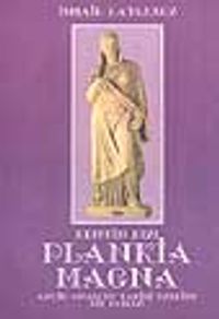 Kentin Kızı Plankia Magna
