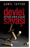 Devlet Savaşı & İktidar Kimin Olacak