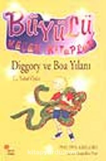 Diggory ve Boa Yılanı / Büyülü Küçük Kitaplar