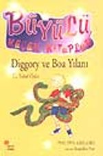Diggory ve Boa Yılanı / Büyülü Küçük Kitaplar