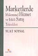 Marketlerde Mükemmel Hizmet ve Etkili Satış Teknikleri
