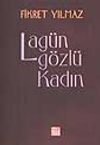 Lag&uuml;n G&ouml;zl&uuml; Kadın