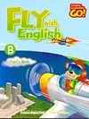 Fly with English Pupil's Book - B