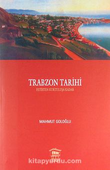 Trabzon Tarihi  (Fetihten Kurtuluşa Kadar)