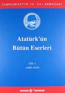 Atatürk'ün Bütün Eserleri / 1.Cilt