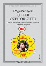 Çiller Özel Örgütü & TBMM Susurluk Komisyonu'na Sunulan Dosya ve Belgeler