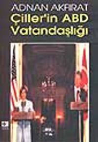 Çiller'in ABD Vatandaşlığı