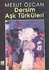 Dersim Aşk T&uuml;rk&uuml;leri
