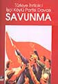 Türkiye İhtilalci İşçi Köylü Partisi Davası Savunma