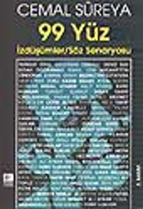 99 Yüz İzdüşümler / Söz Senaryosu