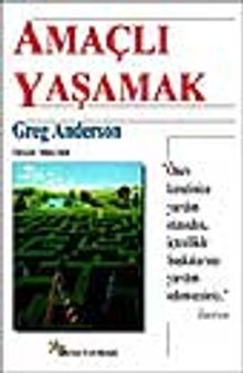 Amaçlı Yaşamak