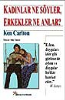 Kadınlar Ne Söyler Erkekler Ne Anlar