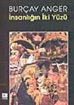 İnsanlığın İki Yüzü