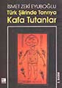 Türk Şiirinde Tanrıya Kafa Tutanlar