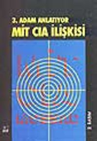 3.Adam Anlatıyor Mit- CIA İlişkisi