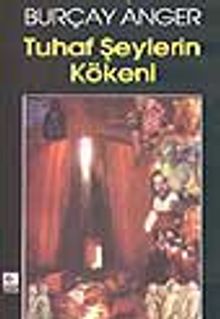 Tuhaf Şeylerin Kökeni